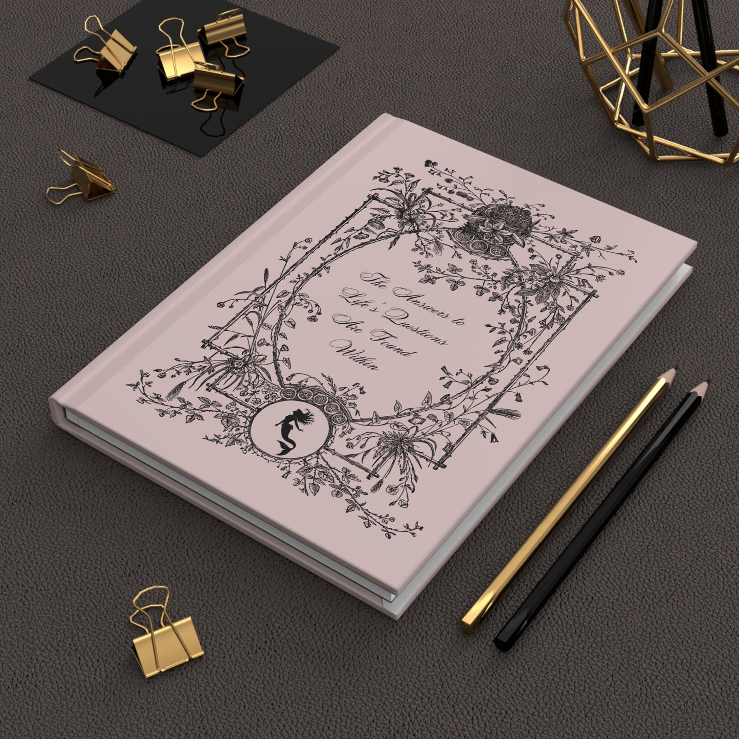 Hardcover Journal - The answers to life's questions are found within