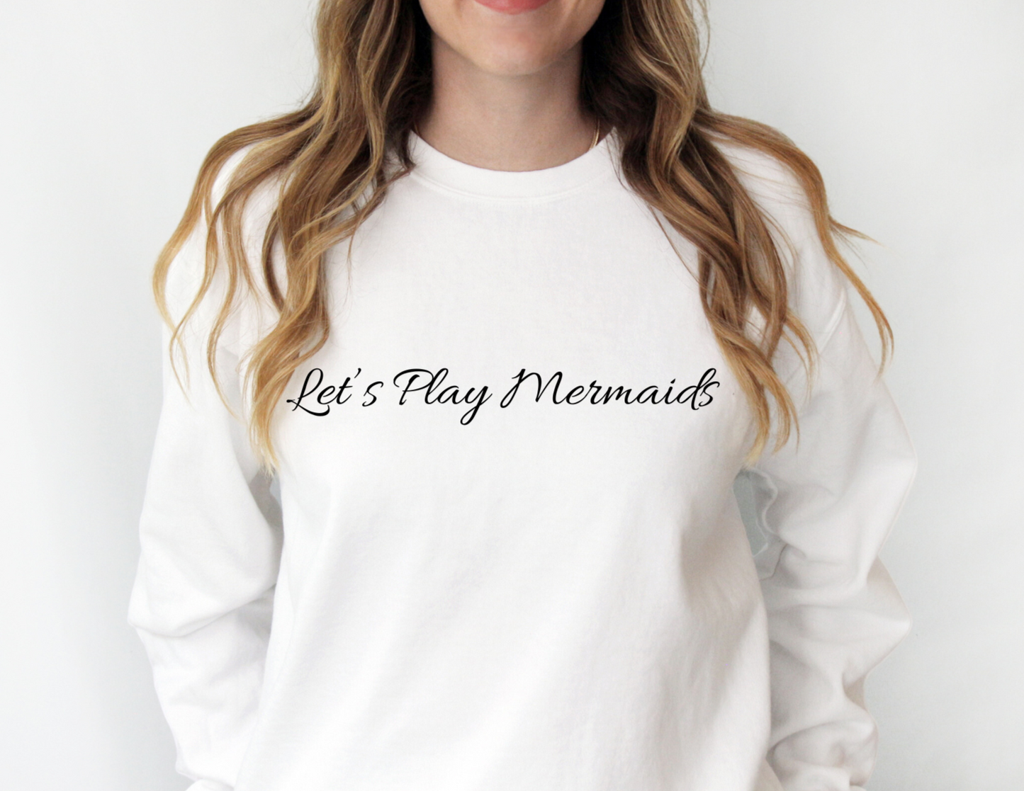 Let's Play Mermaids Comfort Colors Sweatshirt