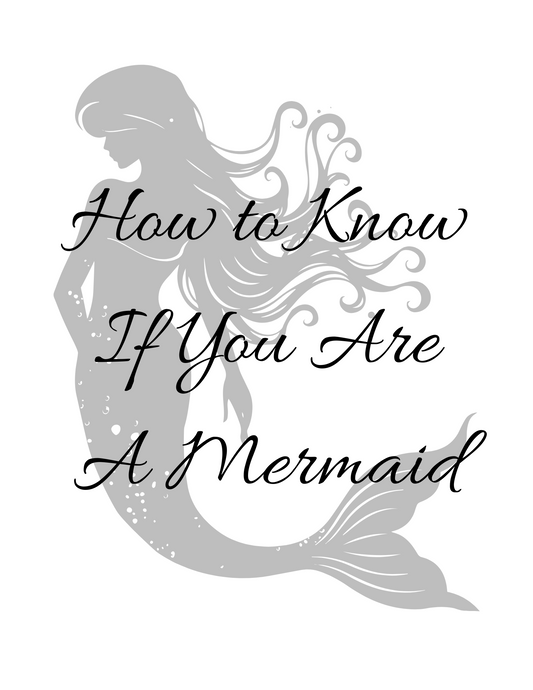 How To Know If You Are a Mermaid - Digital Download Guide